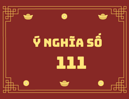 Ý nghĩa số 111 hung hay cát theo nhiều bình diện khác nhau?