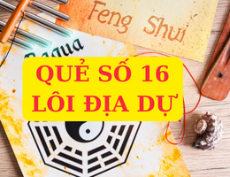 Dịch quẻ số 16 Lôi Địa Dự (豫 yù) dự báo vận thế cực thịnh