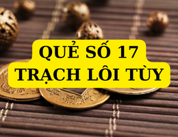 Trạch Lôi Tùy - Quẻ số 17 (隨 suí) chiêm đoán công việc như nào?