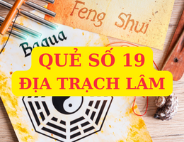 Ý nghĩa quẻ Địa Trạch lâm (số 19) tốt hay xấu cho công việc nào?