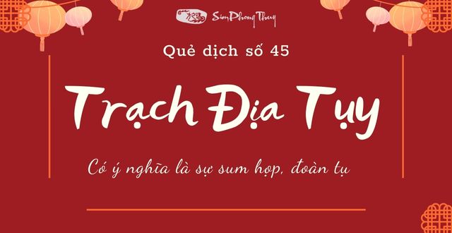 Lời chiêm đoán quẻ Trạch Địa Tụy thời kỳ thịnh vượng đang tới