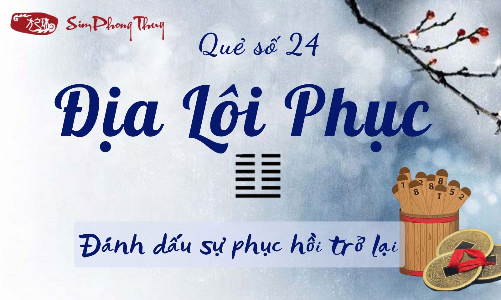 Giải quẻ số 24 Địa Lôi Phục hung hay cát trong Kinh Dịch phong thủy