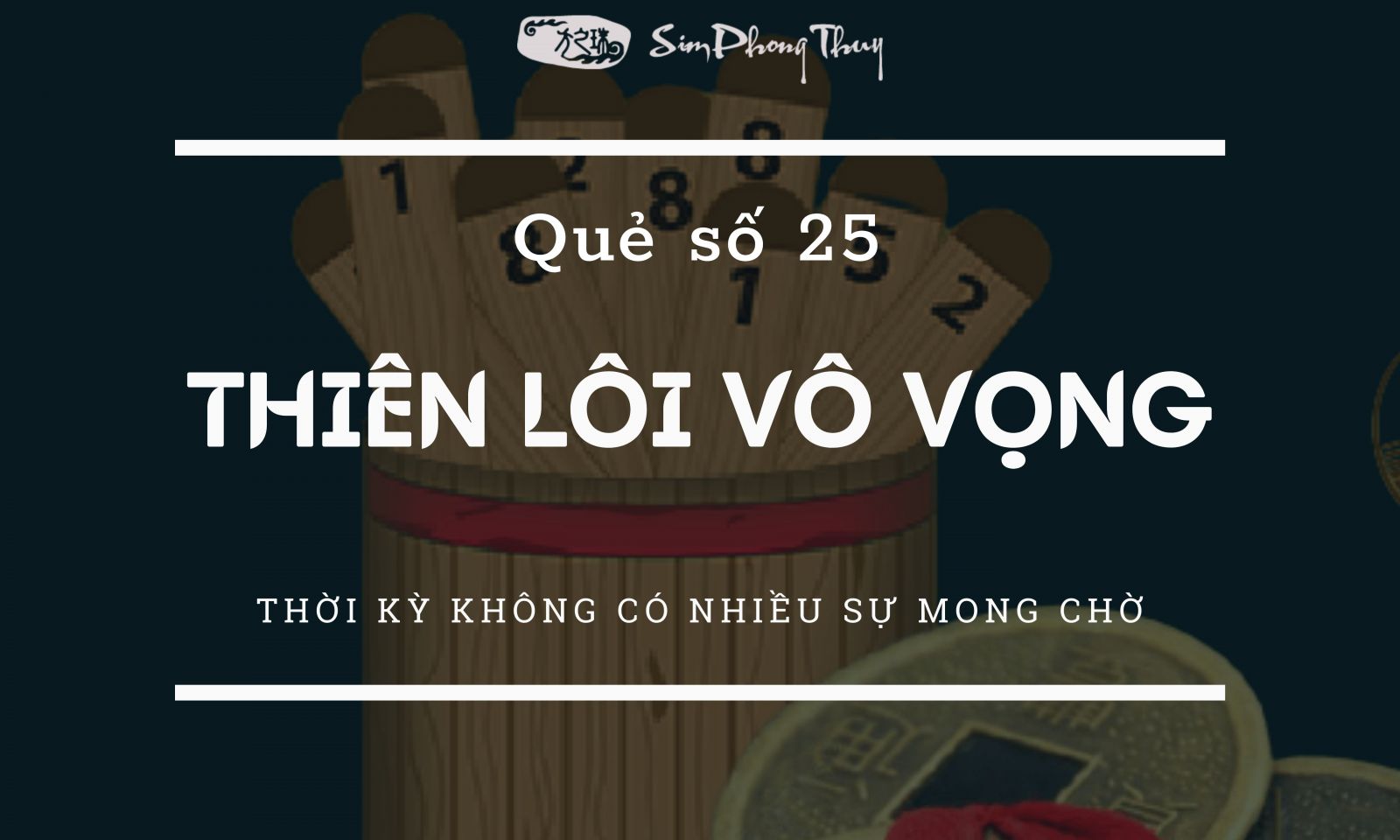 Quẻ Thiên Lôi Vô Vọng có ý nghĩa gì trong Dịch Lý phong thủy?