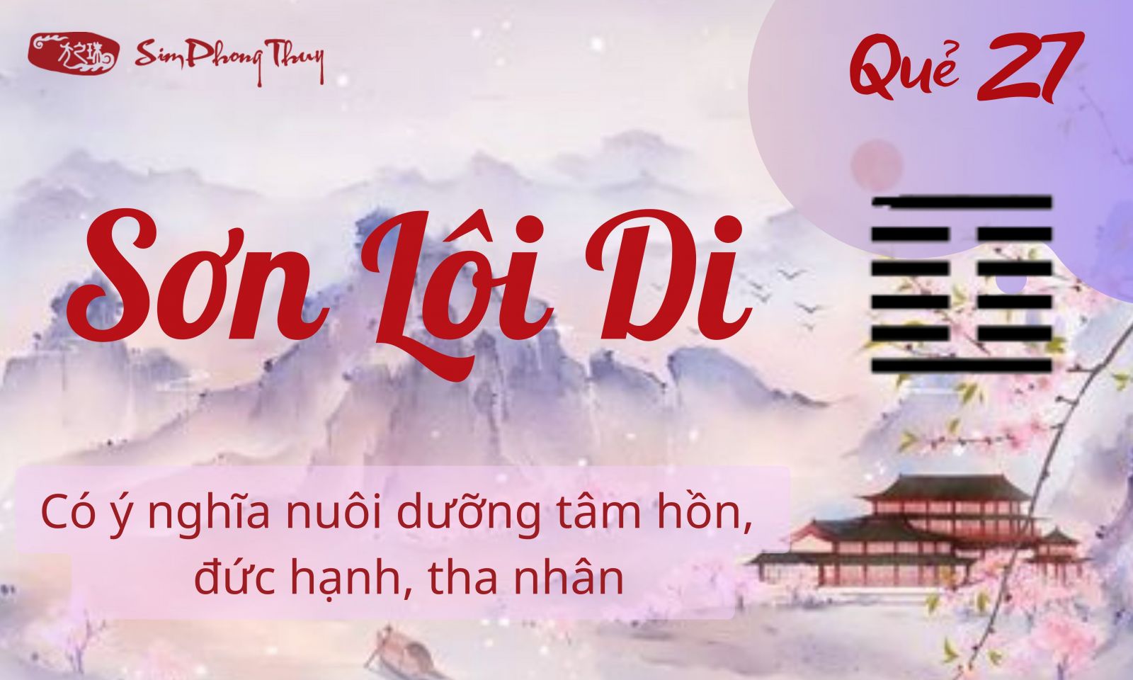 Phân tích toàn quẻ Sơn Lôi Di (quẻ số 27) trong Dịch Lý phong thủy