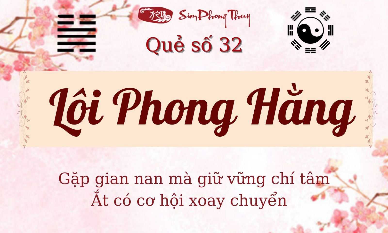 Giải quẻ số 32 Lôi Phong Hằng mang ý nghĩa hung hay cát?