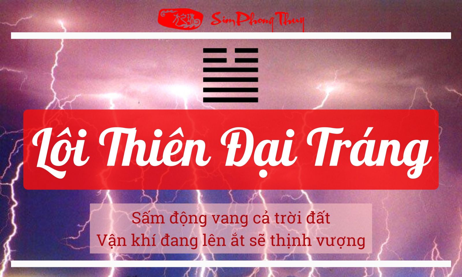 Quẻ Lôi Thiên Đại Tráng (quẻ số 34) dự đoán thời vận hưng thịnh