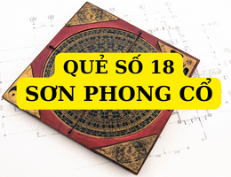 Hé lộ ý nghĩa quẻ số 18 Sơn Phong Cổ?