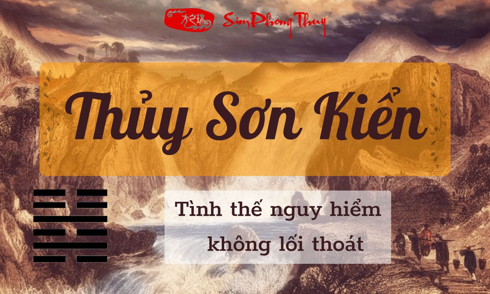 Phân tích hình thái quẻ Thủy Sơn Kiển trong Dịch Lý phong thủy