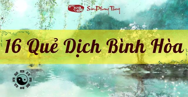 Danh sách 16 quẻ Bình Hòa (Trung Bình) trong Kinh Dịch