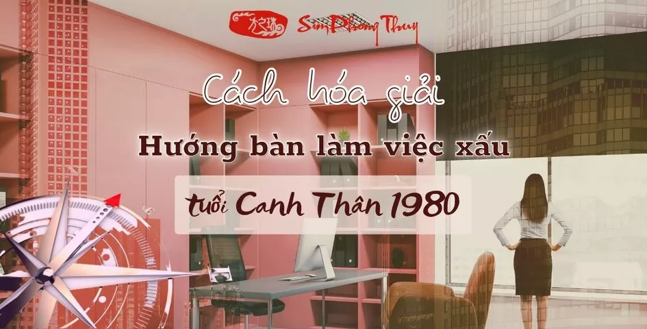 hướng bàn làm việc tuổi canh thân