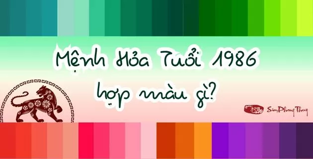 1986 mệnh gì hợp màu gì