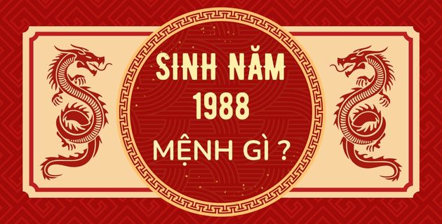 Tuổi Thìn 1988 mệnh gì? Khám phá những bí ẩn về mệnh năm 1988