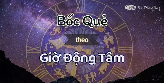 bốc quẻ dịch theo giờ động tâm