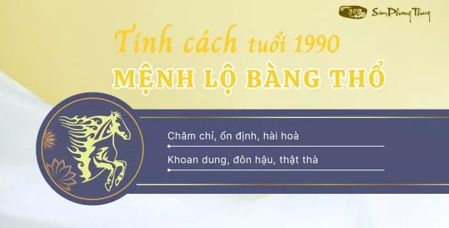 1990 thuộc mệnh lộ bàng thổ