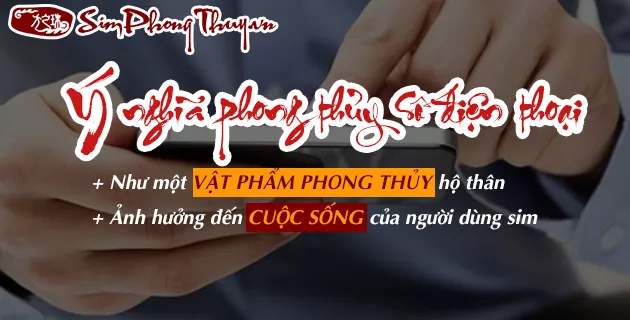 Tra ý nghĩa số điện thoại theo phong thuỷ