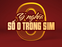 # Số 0 có ý nghĩa gì trong sim điện thoại có may mắn không?