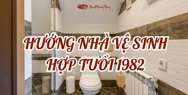 hướng hợp tuổi 1982