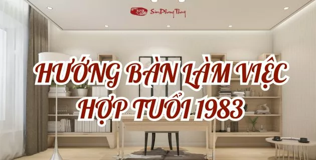 hướng hợp tuổi 1983
