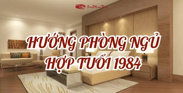hướng hợp tuổi 1984