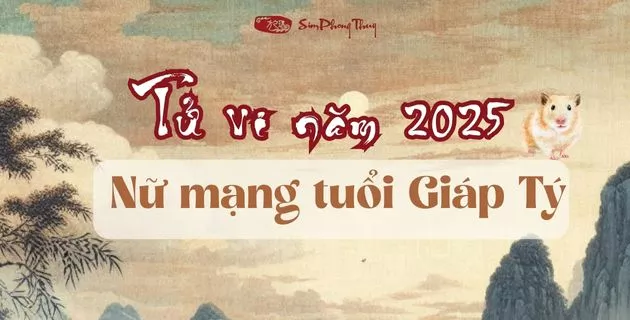 tử vi tuổi giáp tý nữ mạng năm 2025