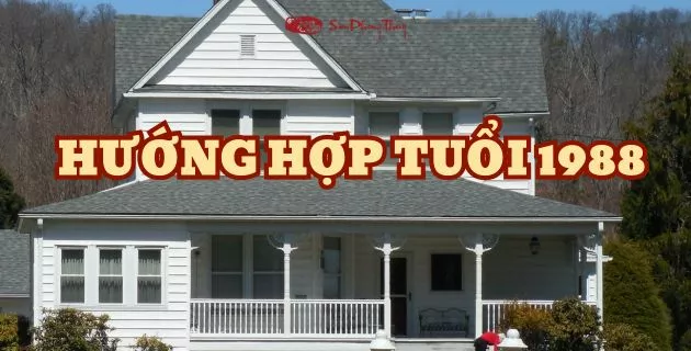 hướng hợp tuổi 1988