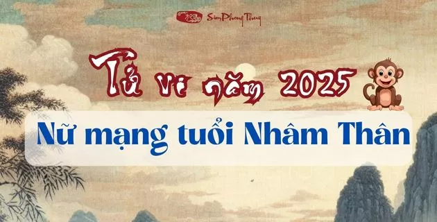 tử vi tuổi Nhâm thân nữ mạng năm 2025