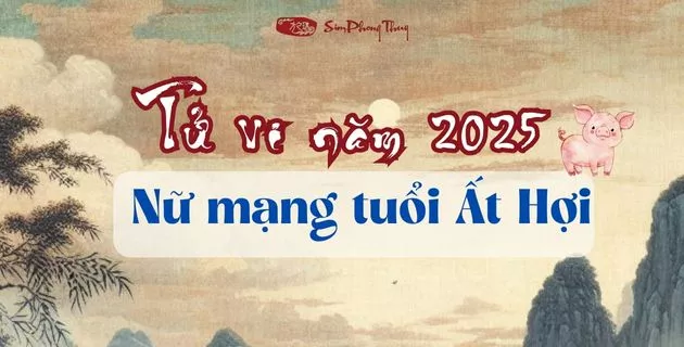 tử vi tuổi ất hợi nữ mạng năm 2025