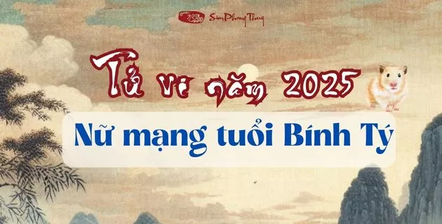 tử vi tuổi bính tý nữ mạng năm 2025