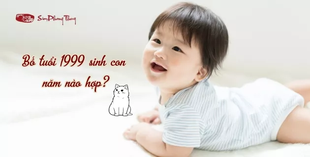 1999 sinh con năm nào hợp