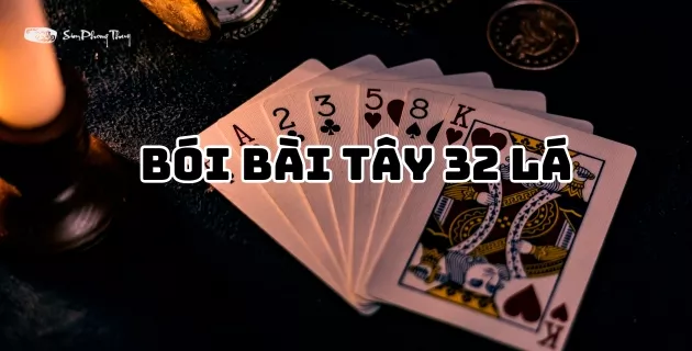 ý nghĩa 32 lá bài tây
