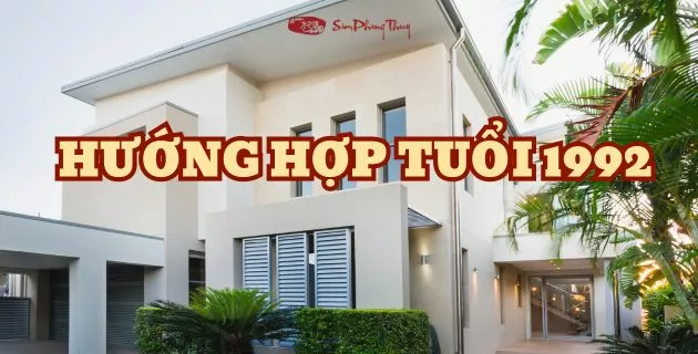 hướng hợp tuổi 1992