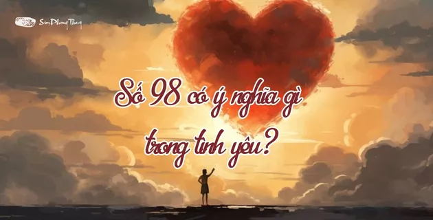 ý nghĩa số 98