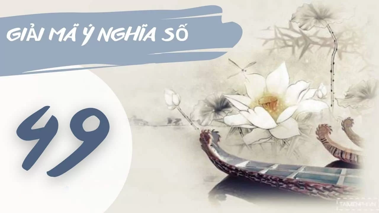 ý nghĩa số 49