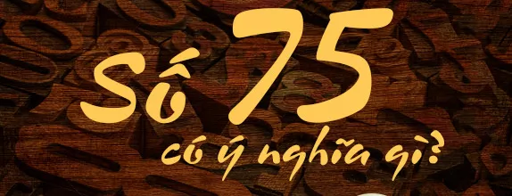 ý nghĩa số 75