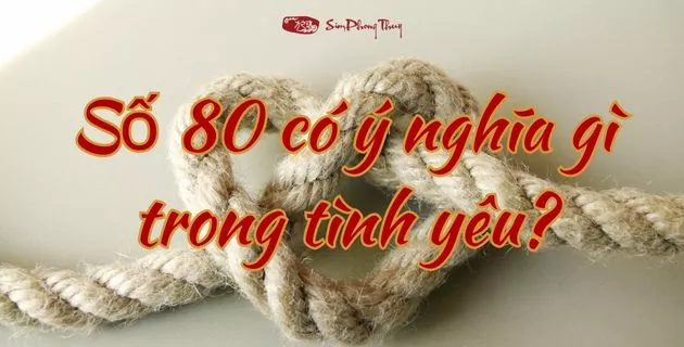 ý nghĩa số 80