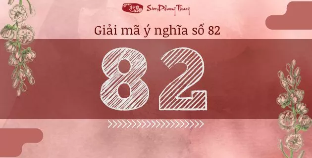 ý nghĩa số 82